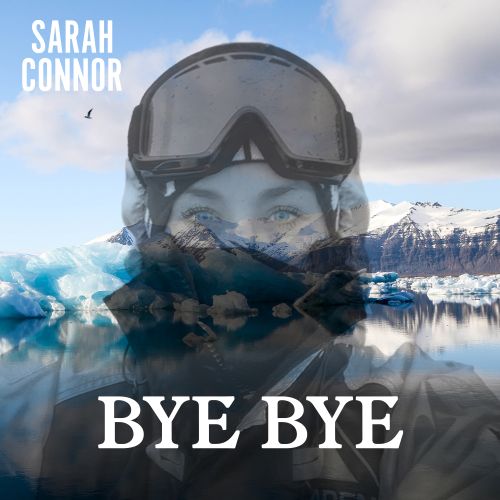 CD-Cover_Sarah_Connor_Bye_Bye