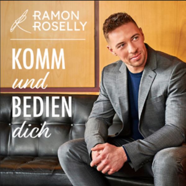 Ramon_Roselly_komm_und_bedien_dich