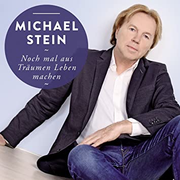 CD-Cover_MIchael_Stein_Noch_mal_aus_Träumen_leben_machen
