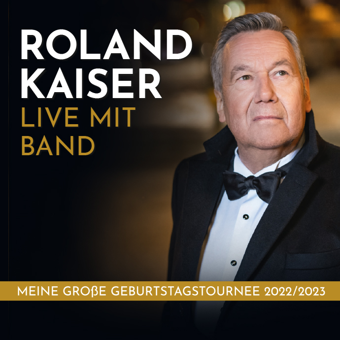 RolandKaiser_Meine-grosse-Geburtstagstournee_2022-2023