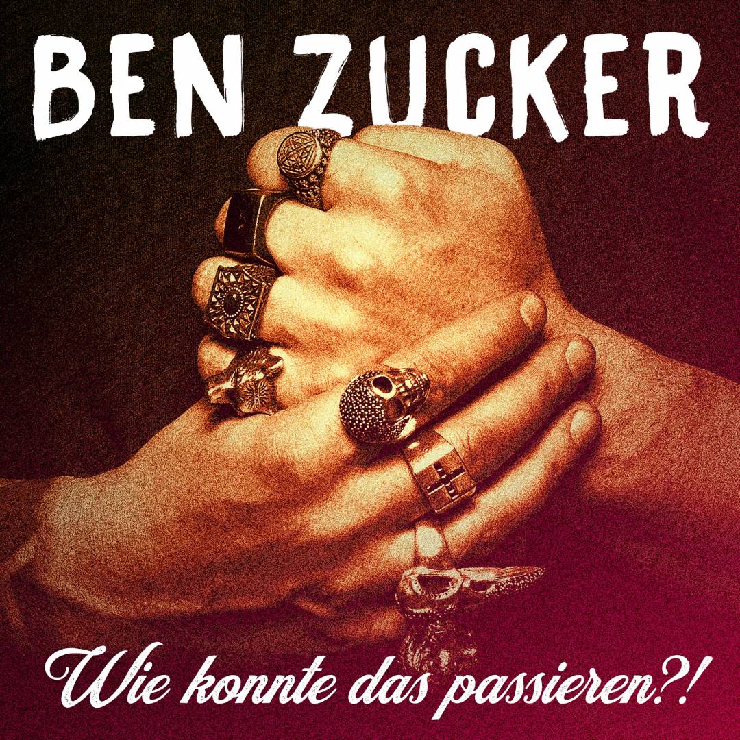 CD-Cover_Ben_Zucker_Wie_konnte_das_passieren