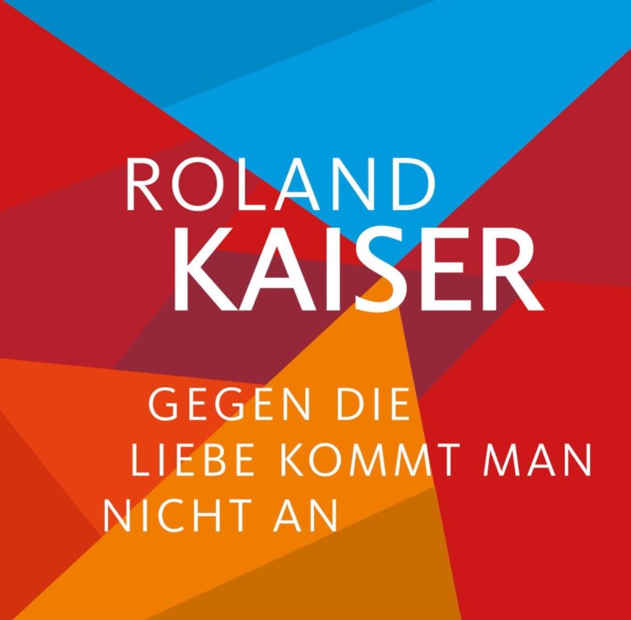CD-Cover_Roland_Kaiser_Gegen_die_Liebe_kommt_man_nicht_an