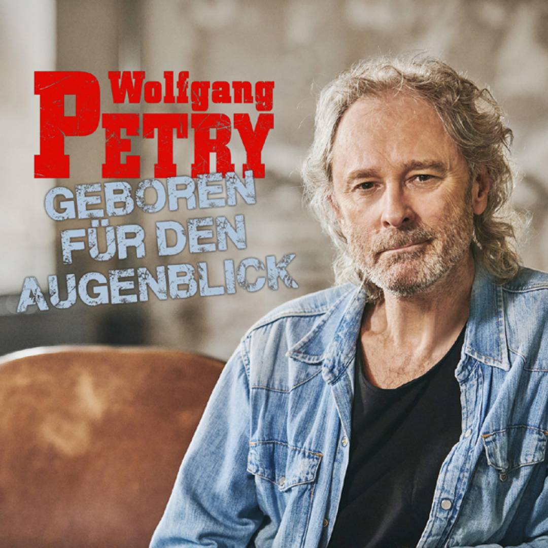 CD-Cover_Geboren_für_den_Augenblick_Wolfgang_petry