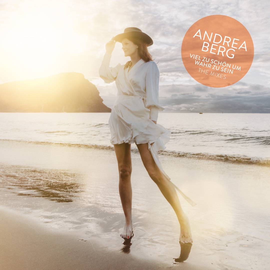 Cover Andrea Berg - Viel zu schön um wahr zu sein (The Mixes) Credit Sandra Ludewig, Marcel Richard - Bergrecords