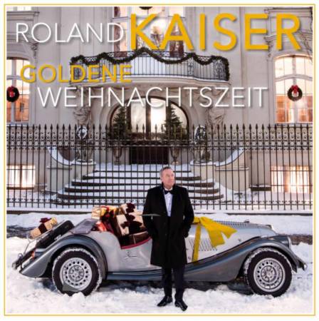 Roland Kaiser Goldene Weihnachtszeit Schlager